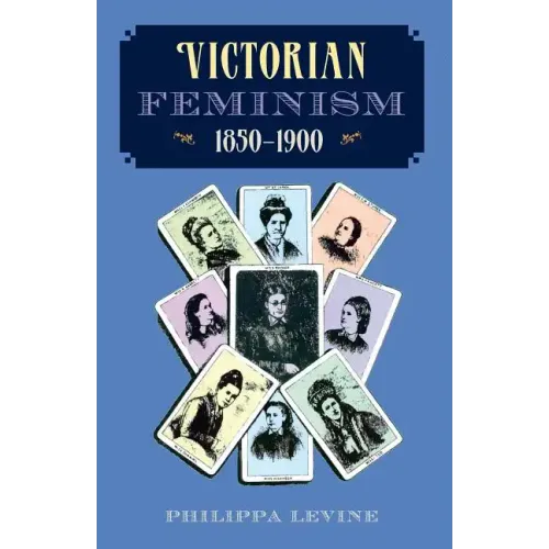 Victorian Feminism, 1850-1900