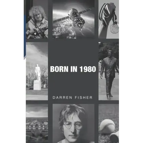 Born in 1980: Birthday yearbook showing the main events of the year 1980 illustrating the political, world, historical, sporting, mu