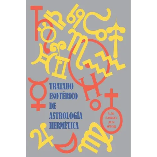 Tratado Esotérico de Astrología Hermética