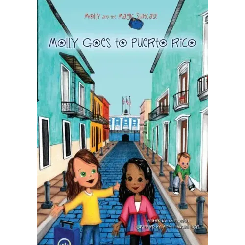 Molly and the Magic Suitcase: Molly Goes to Puerto Rico