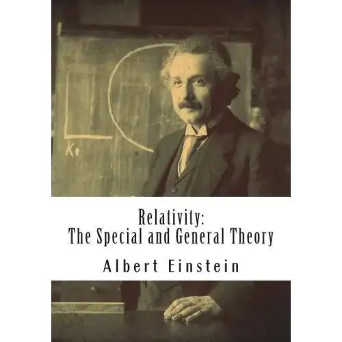 Relativity: The Special and General Theory