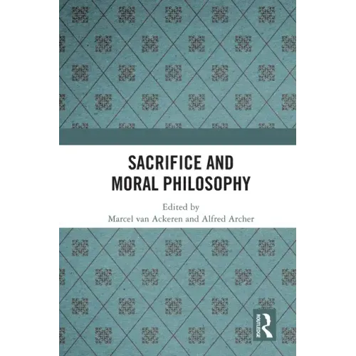 Sacrifice and Moral Philosophy