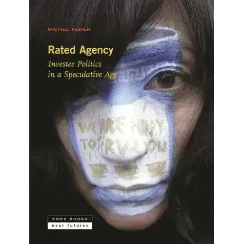 Rated Agency: Investee Politics in a Speculative Age