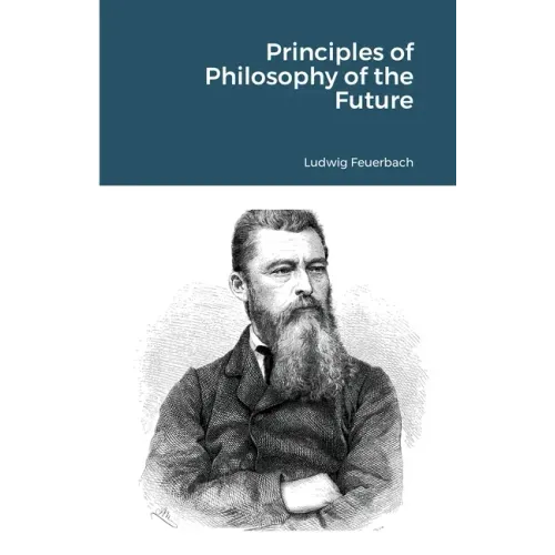 Principles of Philosophy of the Future