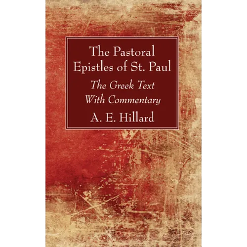 The Pastoral Epistles of St. Paul