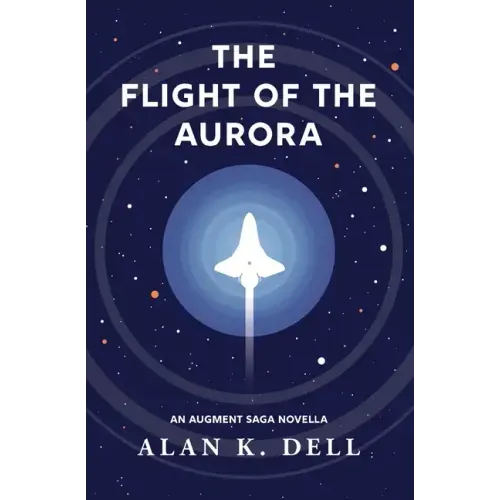 The Flight of the Aurora: An Augment Saga Novella