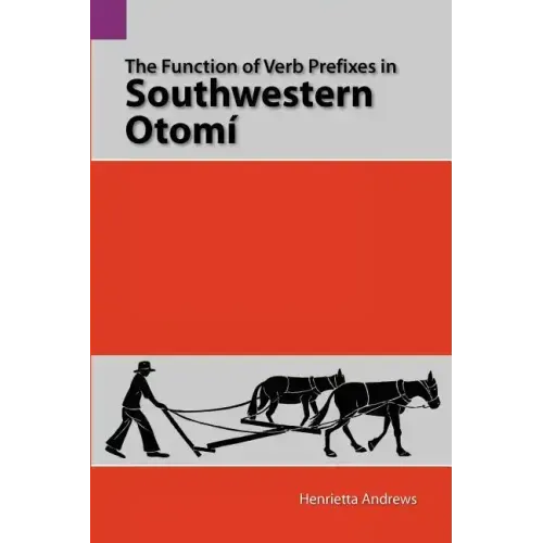 The Function of Verb Prefixes in Southwestern Otom