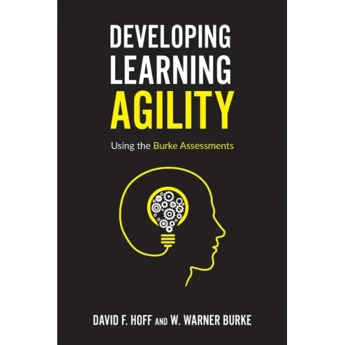 Developing Learning Agility: Using the Burke Assessments