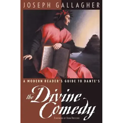 A Modern Reader's Guide to Dante's: The Devine Comedy