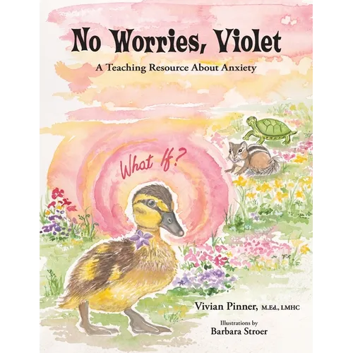 No Worries, Violet: A Teaching Resource About Anxiety
