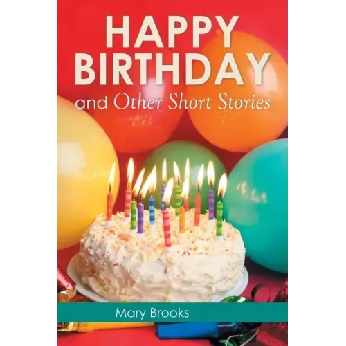 Happy Birthday and Other Short Stories