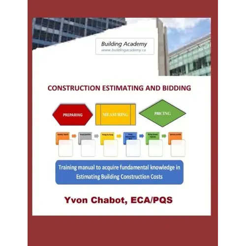 Construction Estimating and Bidding: Training manual to acquire fundamental knowledge in estimating building construction costs