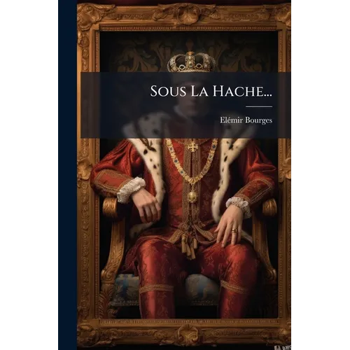 Sous La Hache...