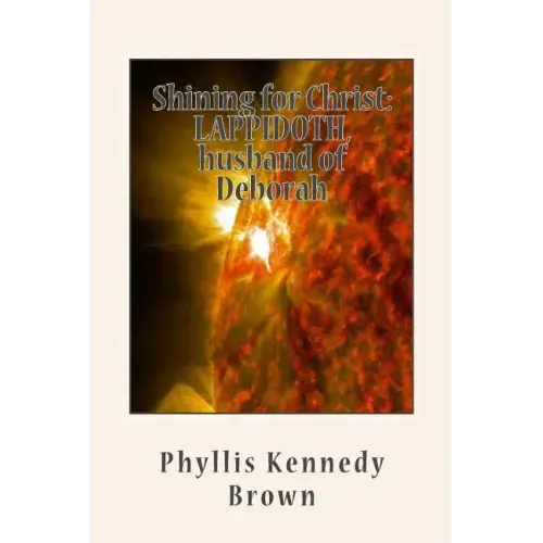 Shining for Christ: LAPPIDOTH, husband of Deborah