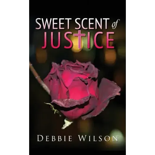 Sweet Scent of Justice