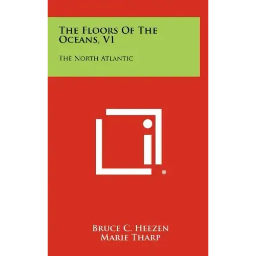 The Floors Of The Oceans, V1: The North Atlantic