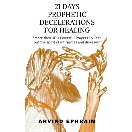 21 Days Prophetic Declarations for Healing