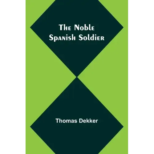 The Noble Spanish Soldier