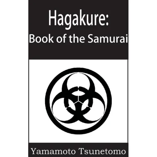 Hagakure: The Book of the Samurai