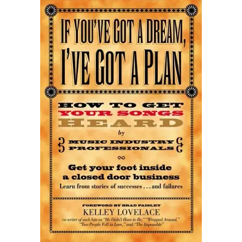 If You've Got a Dream, I've Got a Plan