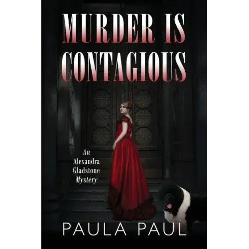 Murder Is Contagious: An Alexandra Gladstone Mystery