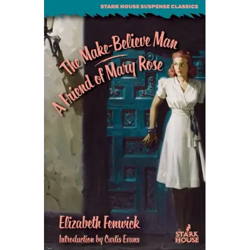 The Make-Believe Man / A Friend of Mary Rose
