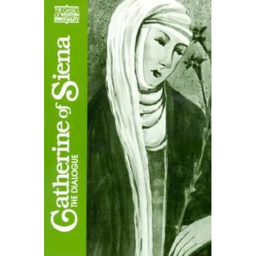 Catherine of Siena: The Dialogue