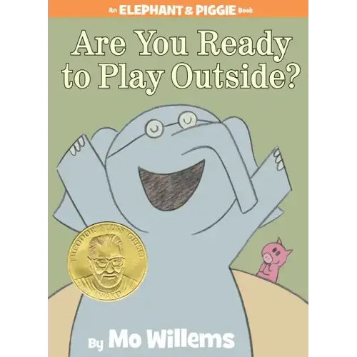 Are You Ready to Play Outside?-An Elephant and Piggie Book