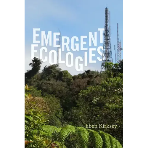 Emergent Ecologies