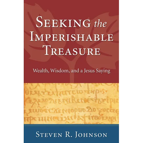 Seeking the Imperishable Treasure
