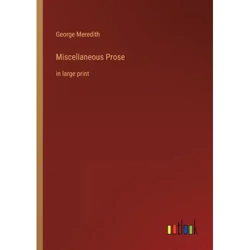 Miscellaneous Prose: in large print
