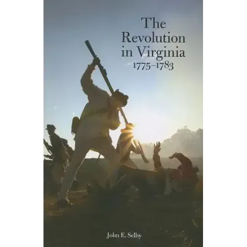 Revolution in Virginia, with a New Foreword