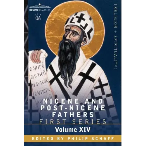Nicene and Post-Nicene Fathers: First Series, Volume XIV St.Chrysostom: Homilies on the Gospel of St. John and the Epistle to the Hebrews