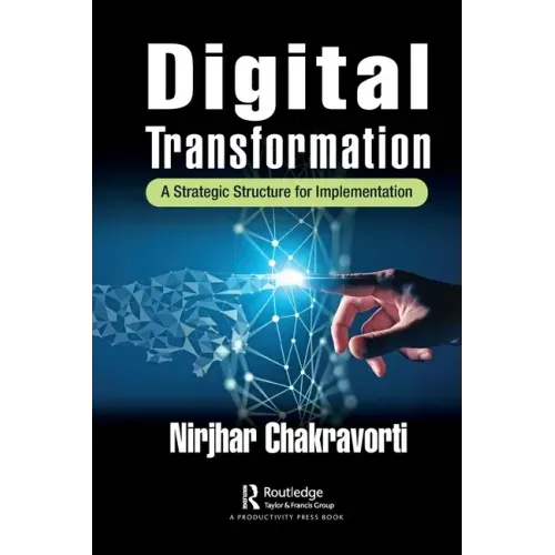 Digital Transformation: A Strategic Structure for Implementation