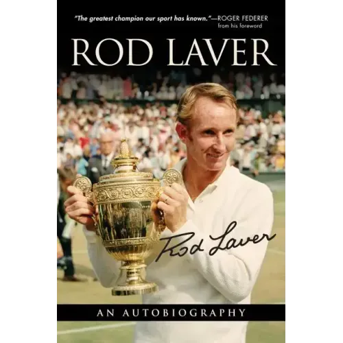 Rod Laver: An Autobiography
