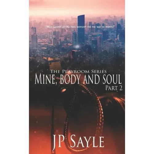 Mine, Body and Soul: Part Two