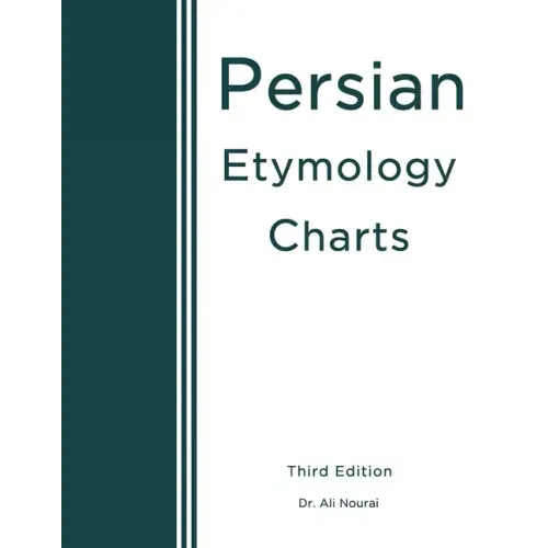 Persian Etymology Charts: Third Edition