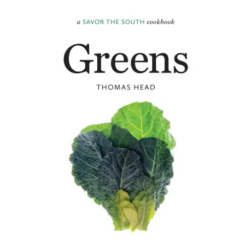 Greens: A Savor the South Cookbook