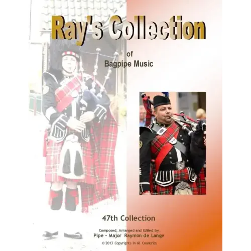 Ray's Collection of Bagpipe Music Volume 47