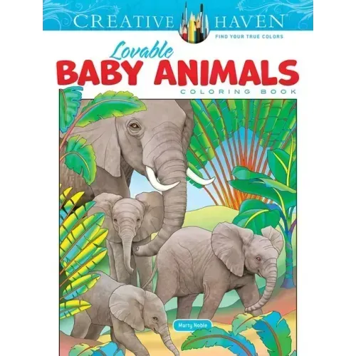 Creative Haven Lovable Baby Animals Coloring Book