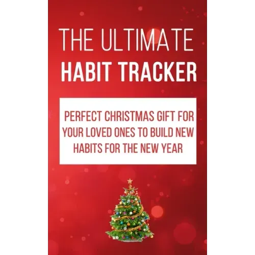 The Ultimate Habit Tracker: Perfect Christmas gifts for your loved ones to build new habits for the new year.