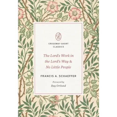 The Lord's Work in the Lord's Way and No Little People
