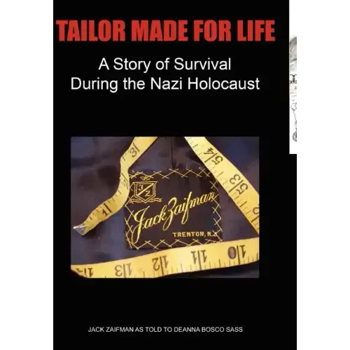 Tailor Made for Life - A Story of Survival During the Nazi Holocaust