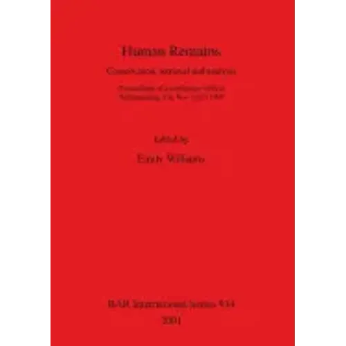 Human Remains: Conservation, retrieval and analysis