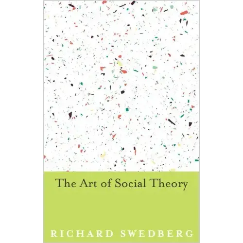 The Art of Social Theory