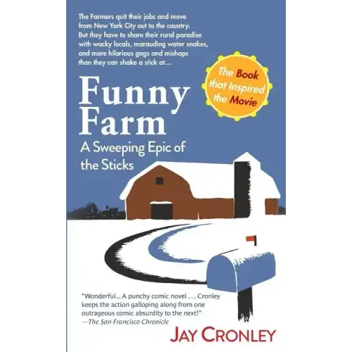 Funny Farm: A Sweeping Epic of the Sticks