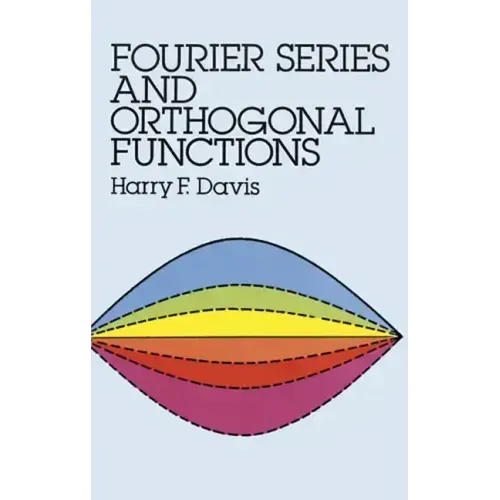Fourier Series and Orthogonal Functions
