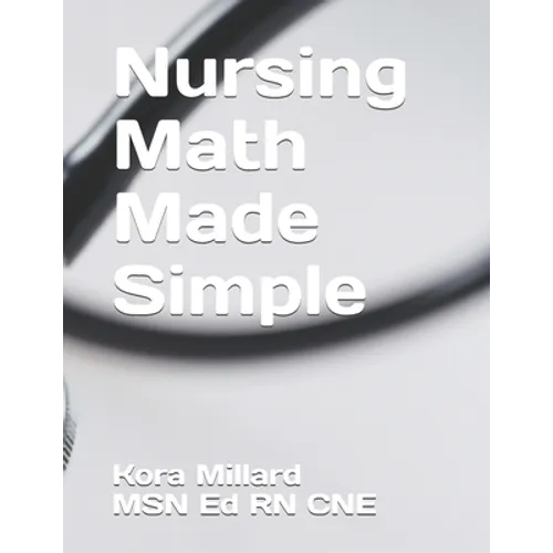 Nursing Math Made Simple