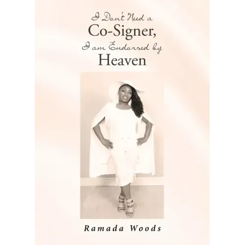 I Don't Need a Co-Signer, I am Endorsed by Heaven