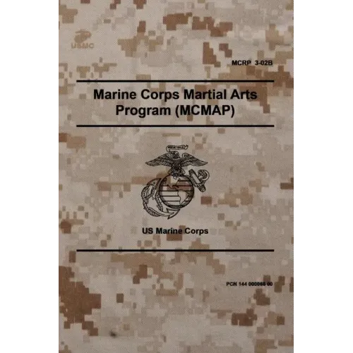 MCRP 3-02B Marine Corps Martial Arts Program (MCMAP): November 2011
